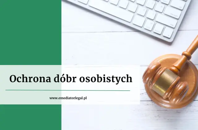 Ochrona dóbr osobistych, zgodnie z art. 23 KC, to podstawa prawna. Widoczny młotek sędziowski i klawiatura symbolizują prawo i technologię.